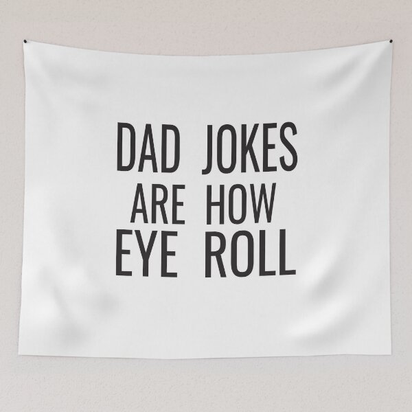 Item preview,  Dad Jokes Are How Eye Roll, funny saying dad joke designed and sold by karim82.