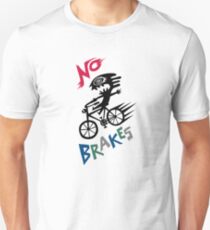 No Brakes Unisex T-Shirt