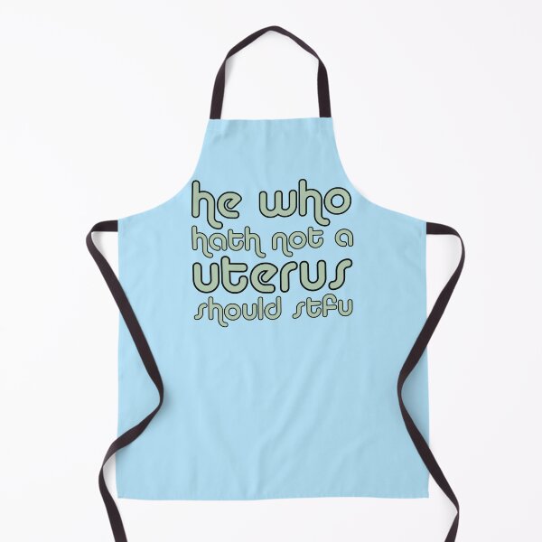 Item preview, he who hath not a uterus should stfu - roe vs wade - pro choice  designed and sold by jessicaleah15.