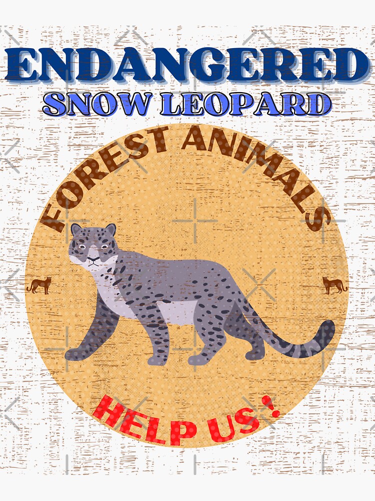 "Endangered Snow Leopard Help Us !" Sticker by yassooarts | Redbubble