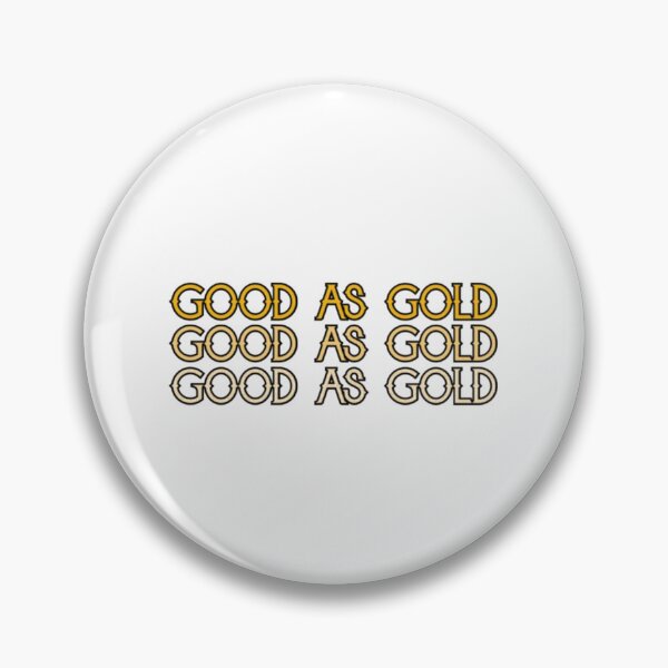 Item preview, Scheana Good as Gold designed and sold by LiamGilber5t.