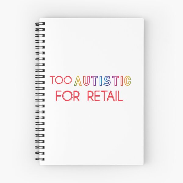 Item preview, TOO AUTISTIC FOR RETAIL designed and sold by acedemiro.