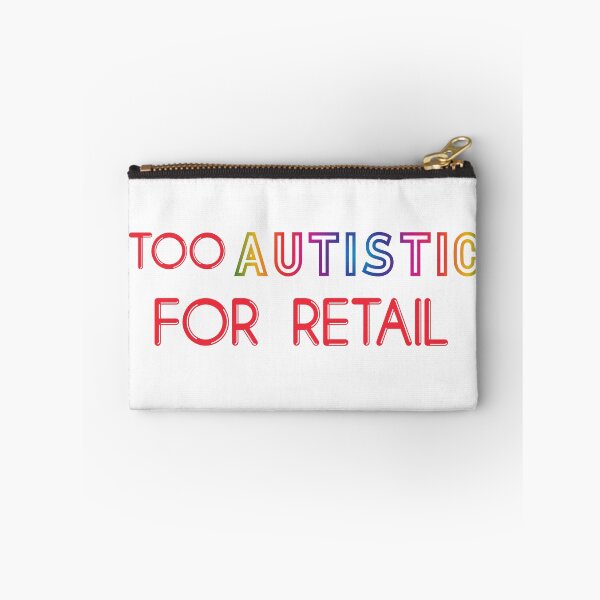 Item preview, TOO AUTISTIC FOR RETAIL designed and sold by acedemiro.