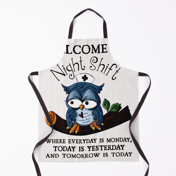 Item preview, welcome night shift where everyday is monday, today is yesterday and tomorrow is today designed and sold by CallieStore.