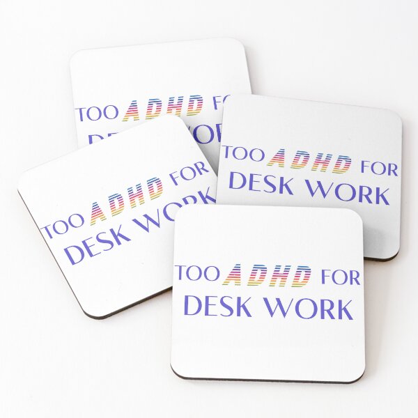 Item preview, TOO ADHD FOR DESK WORK designed and sold by acedemiro.