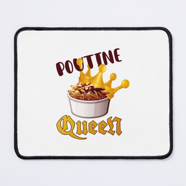 Item preview, Poutine Queen! (on White) designed and sold by PawsitiveMum.