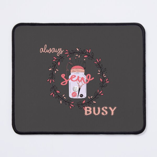 Item preview, Always Sew Busy! On Dk. Grey designed and sold by PawsitiveMum.