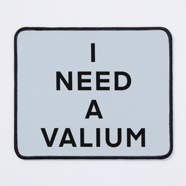 Item preview, I NEED A VALIUM - Hannah Ferrier Below Deck Med designed and sold by LiamGilber5t.