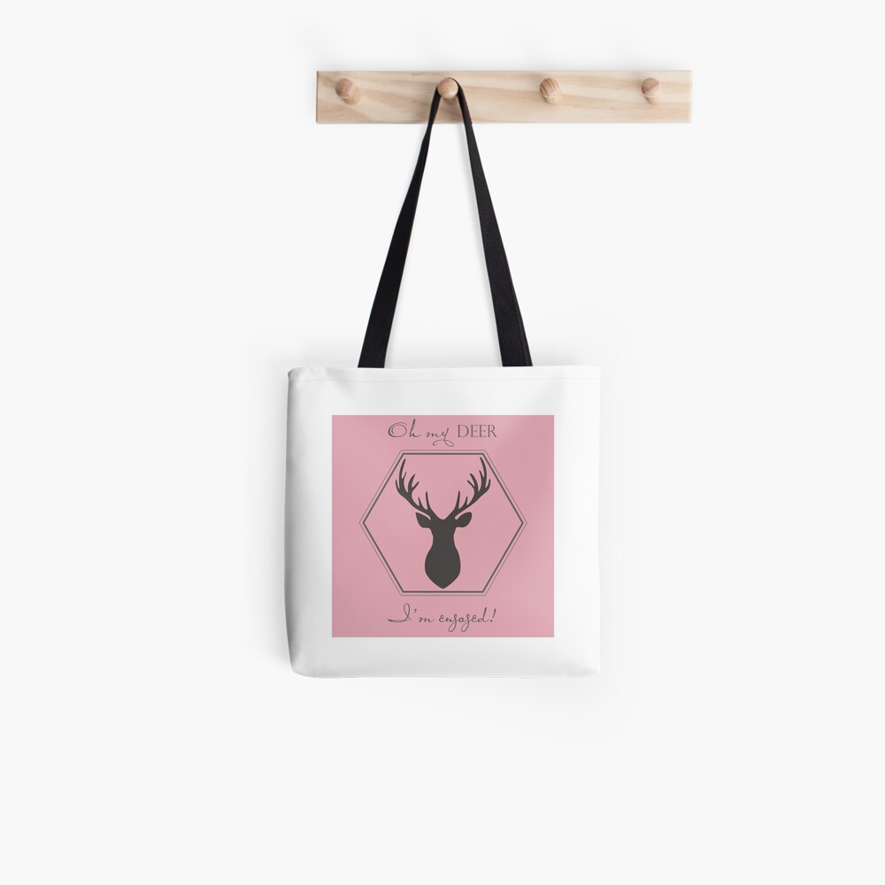 Oh my deer, I'm engaged Tote Bag