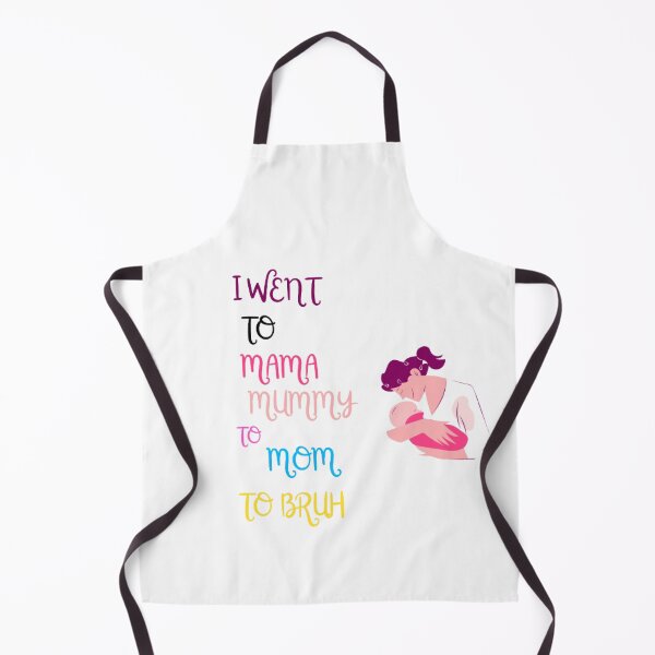 Item preview, I Went To Mama To Mummy To Mom To Bruh designed and sold by Sadhvika.