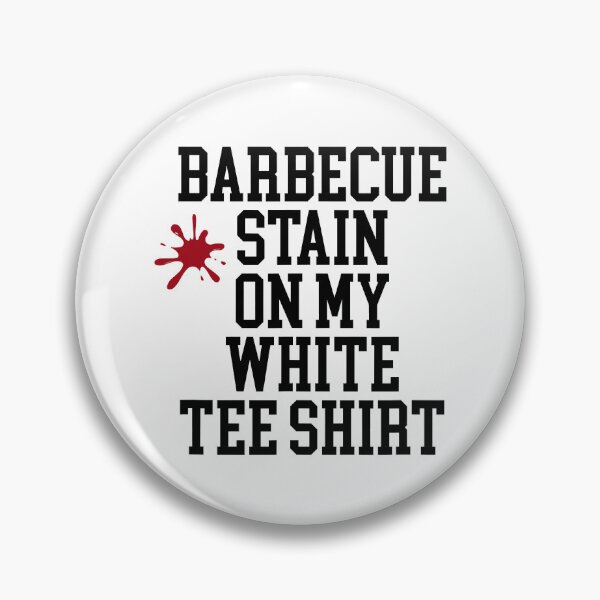 Item preview, Barbecue Stain On My White Tee Shirt Funny designed and sold by caintati.