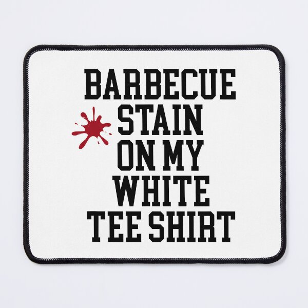 Item preview, Barbecue Stain On My White Tee Shirt Funny designed and sold by caintati.