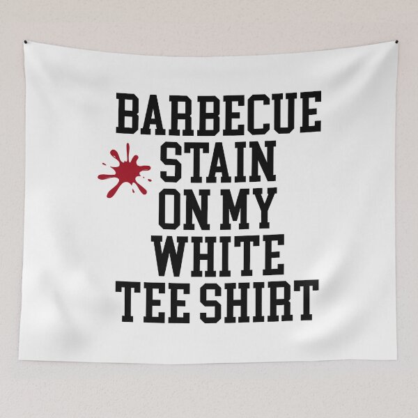 Item preview, Barbecue Stain On My White Tee Shirt Funny designed and sold by caintati.