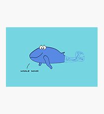 Whale done! Photographic Print