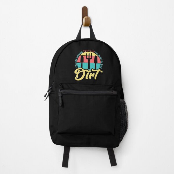 Item preview, Gardening You're Never Too Old To Play In The Dirt designed and sold by JoseMoody3031.