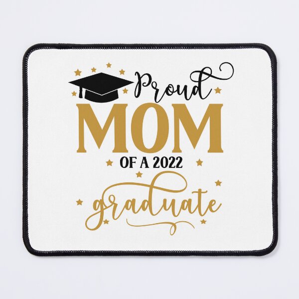 Item preview, Proud Mom of a 2022 Graduate I Senior Graduation 2022 designed and sold by younghopes.