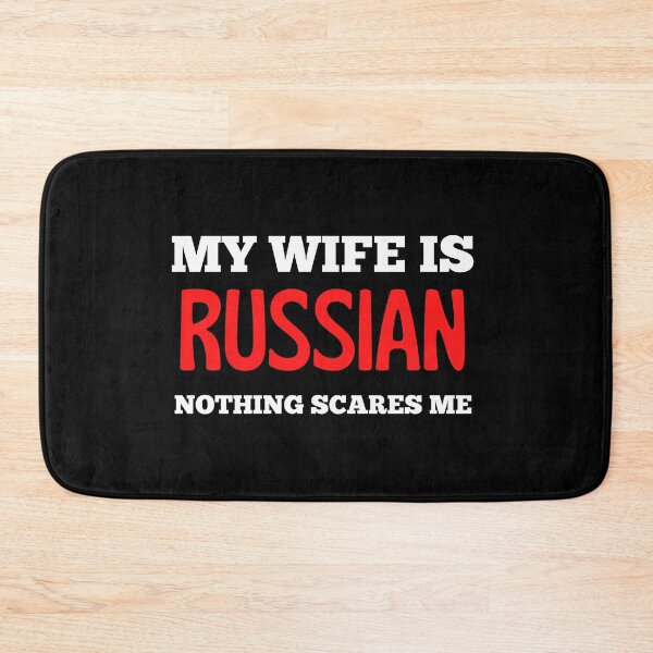 Item preview, My Wife Is Russian Nothing Scares Me designed and sold by Peter Stawicki.