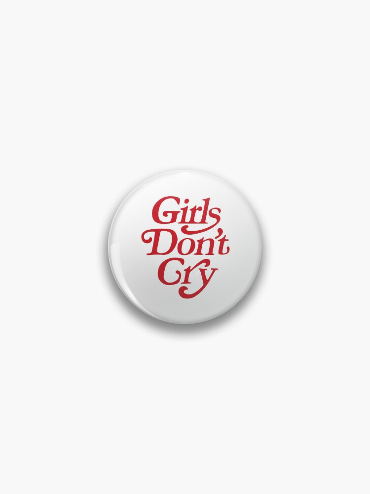 Girls don't cry | Pin