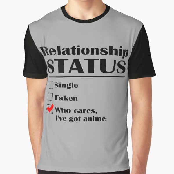 Relationship Status Anime Graphic T-Shirt