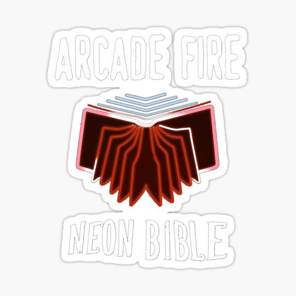 Arcade Fire Neon Bible Classic T Shirt Sticker For Sale By Christophers7 Redbubble Arcade Fire Neon Bible Classic T Shirt Sticker For Sale By Christophers7 Redbubble
