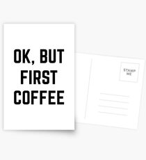 Ok, aber zuerst Kaffee Postkarten