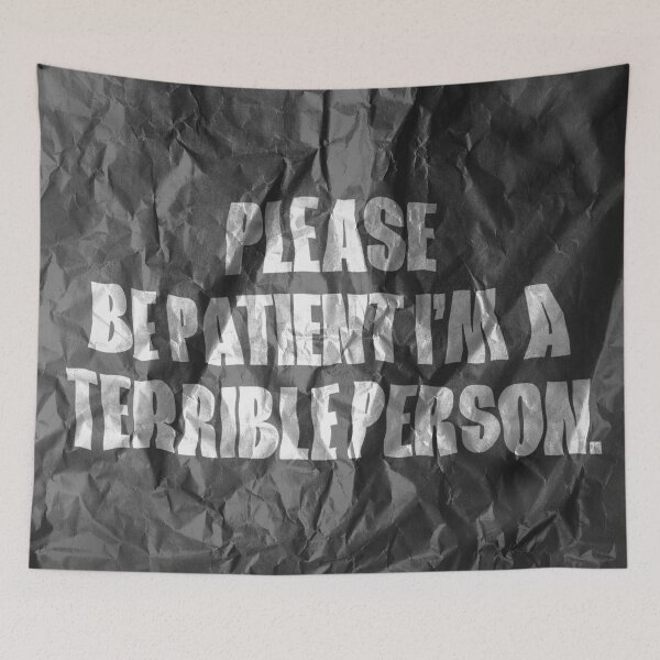 Item preview, Please Be Patient I'm A Terrible Person designed and sold by mensijazavcevic.