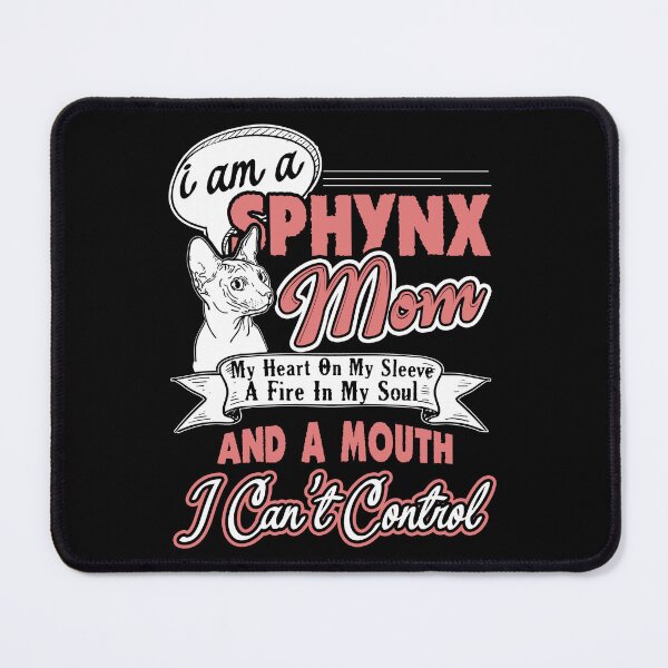 Item preview, Sphynx Cat - I Am A Sphynx Mom designed and sold by UnknownArtistt.