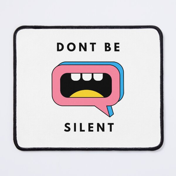 Item preview, Dont Be Silent designed and sold by 69hoffman.