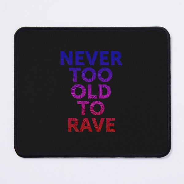 Item preview, Never Too Old To Rave, Electronic Music Dj Gift Premium T-Shirt designed and sold by AndreasHeinena.