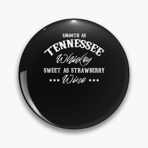 Item preview, Smooth As Tennessee Whiskey & Sweet As Strawberry Wine designed and sold by Ashford Tilley.