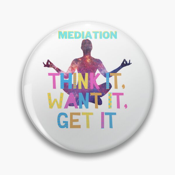 Item preview, Mediation, think it , want it,get it  designed and sold by Jaadueekala.