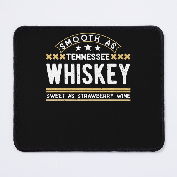 Item preview, Smooth As Tennessee Whiskey And Sweet As Strawberry Wine designed and sold by Ashford Tilley.