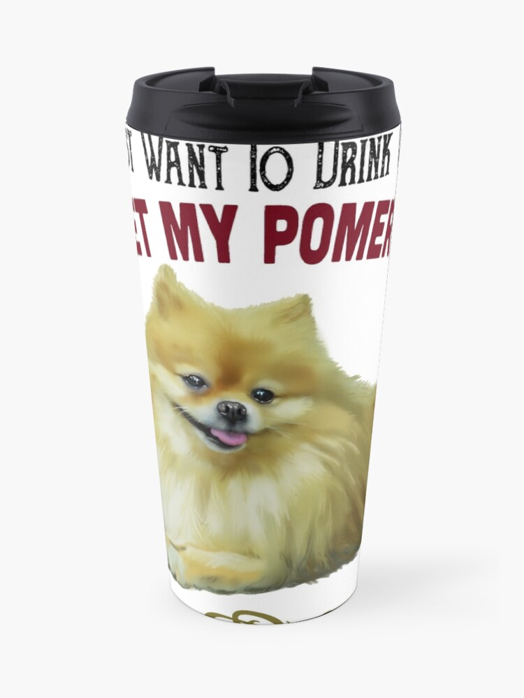 And Pom For Pomeranian Dog Mom I Just Want To Drink Pet My Gift Coffee Mug 