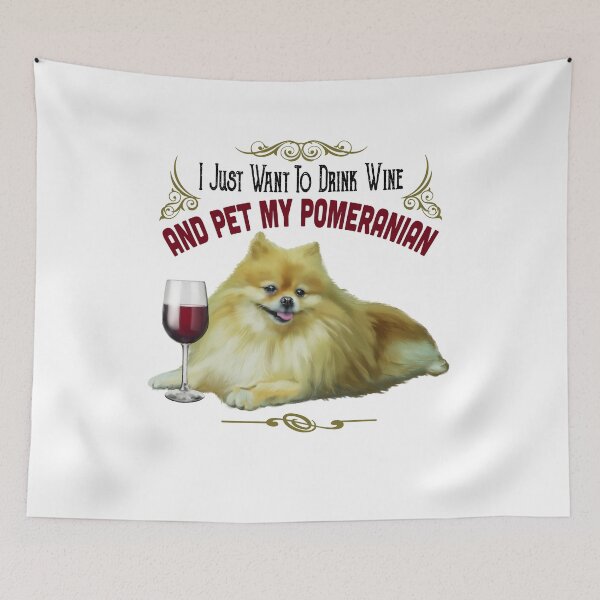 Item preview, Funny Pomeranian Gifts - I Just Want To Drink Wine and Pet My Pomeranian designed and sold by rvyalkov.