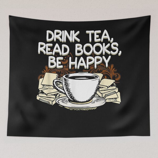 Artikelvorschau, Drink Tea Read Books Be Happy Book Lover entworfen und verkauft von Yaw23123.