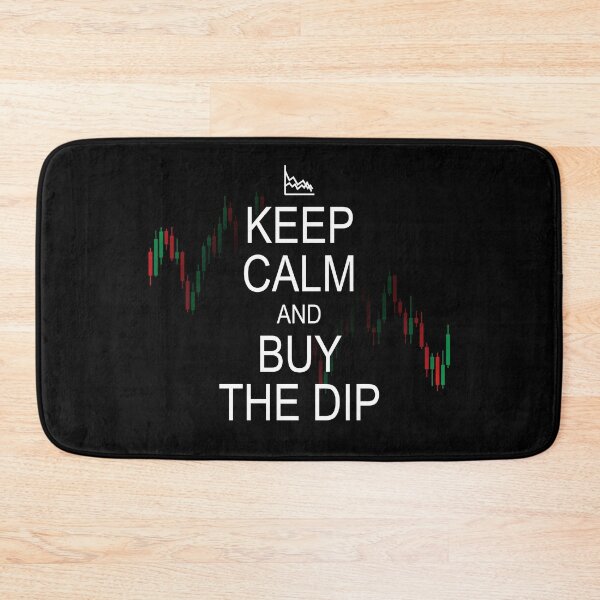 Item preview, Keep Calm and Buy the Dip (white text) designed and sold by OlivDesignsCo.