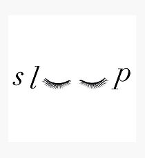 Sleep Eyelashes Text / Typeography Photographic Print