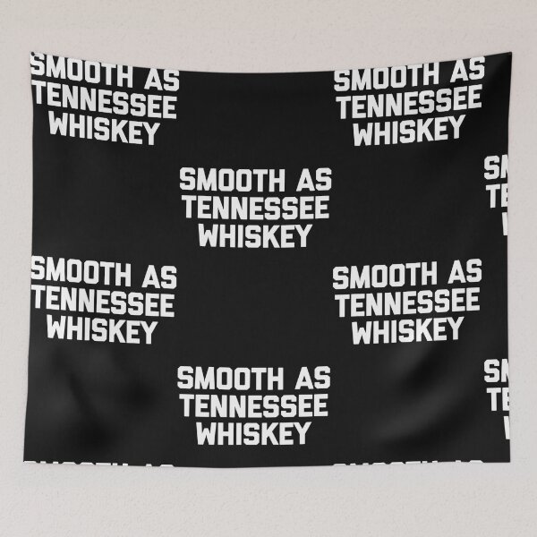 Item preview, Smooth As Tennessee Whiskey Saying Sarcastic designed and sold by Ashford Tilley.