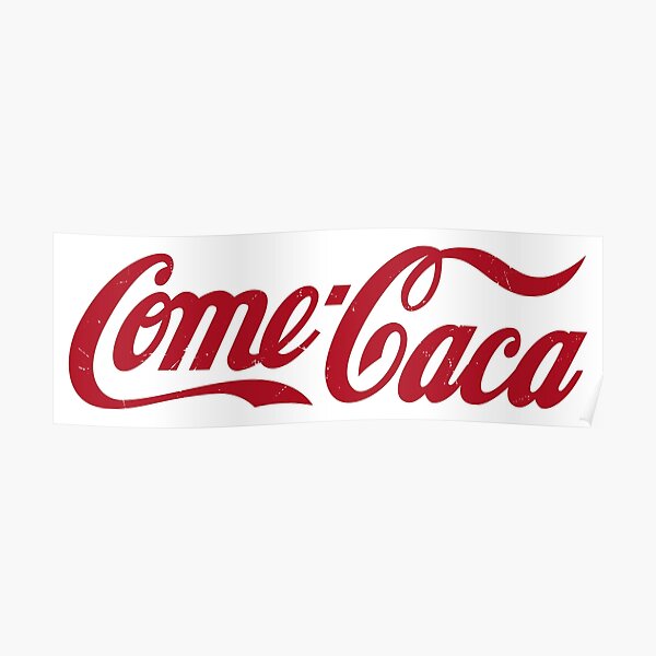 Venez Caca Poster
