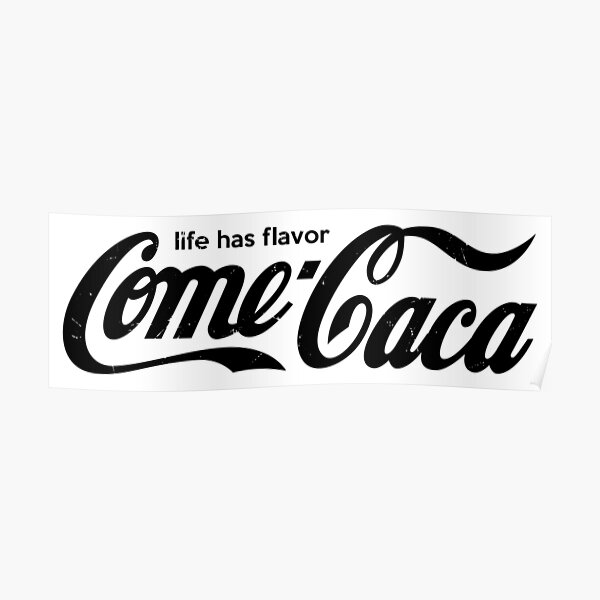 Venez Caca Poster