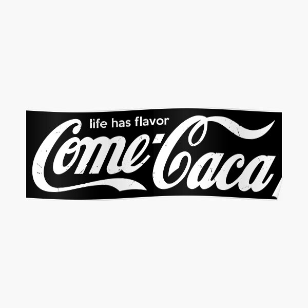 Venez Caca Poster