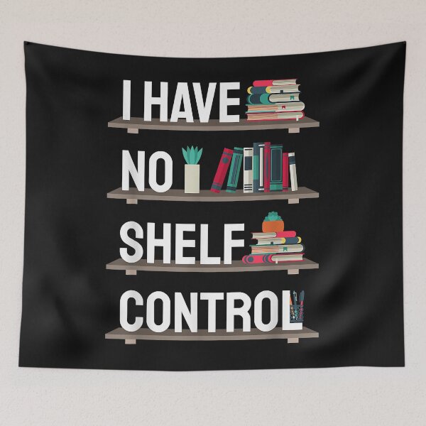 Item preview, I have no shelf control Book Lover designed and sold by Yaw23123.