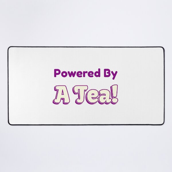 Item preview, Powered By A Tea designed and sold by cooldesignsalot.