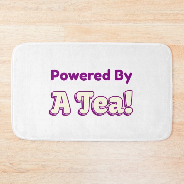 Item preview, Powered By A Tea designed and sold by cooldesignsalot.