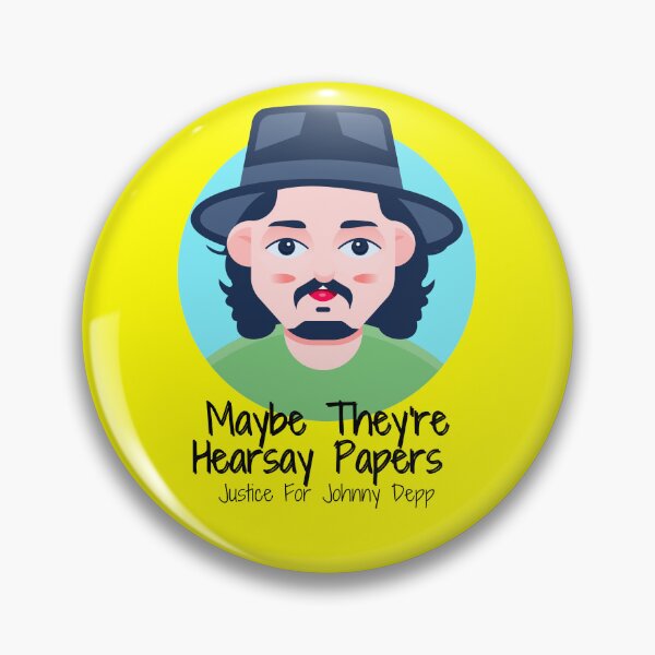 Item preview, Maybe They're Hearsay Papers Justice For Johnny Depp designed and sold by ShopClic.