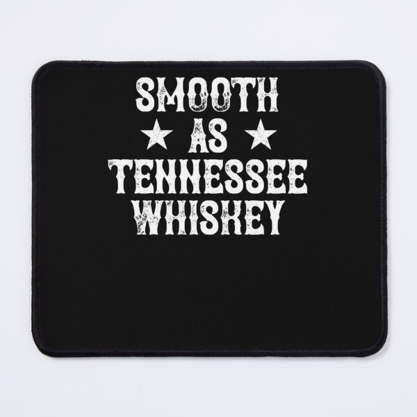 Item preview, Smooth As Tennessee Whiskey Vintage designed and sold by Ashford Tilley.