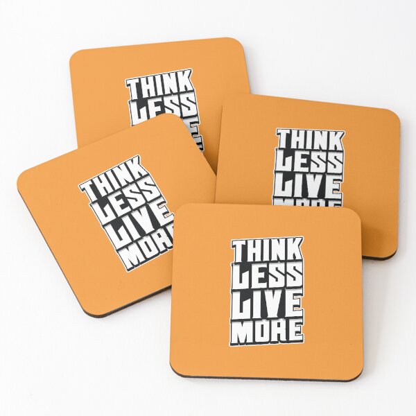 Item preview, Think Less Live More designed and sold by Janakiram Bammidi.