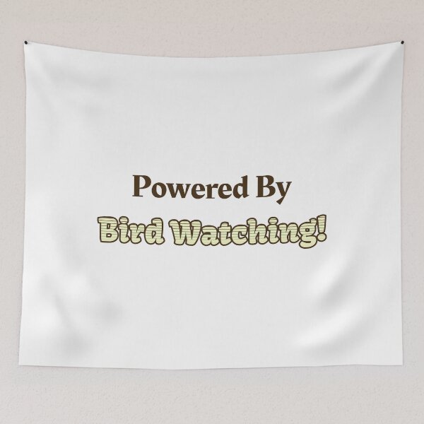 Item preview, Powered By Bird Watching designed and sold by cooldesignsalot.