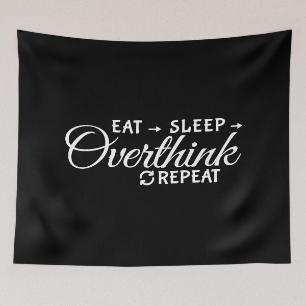 Item preview, Eat Sleep Overthink Repeat - Eat Don't Sleep overthink Repeat designed and sold by MOONINSPIRATION.