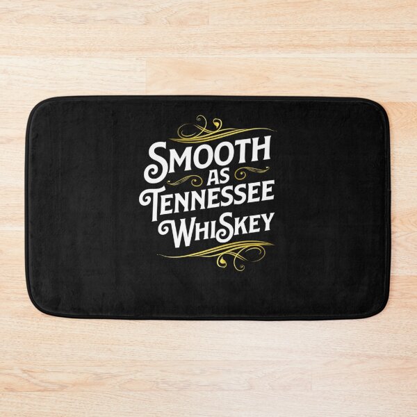 Item preview, Smooth As Tennessee Whiskey Whisky Alcohol Drinking designed and sold by Ashford Tilley.
